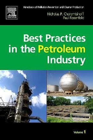 Handbook of Pollution Prevention and Cleaner Production Vol. 1: Best Practices in the Petroleum Industry