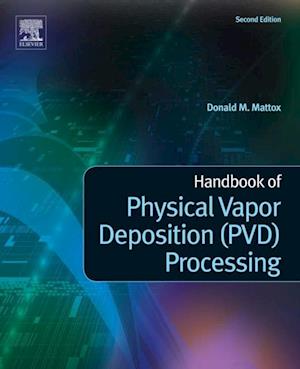 Handbook of Physical Vapor Deposition (PVD) Processing