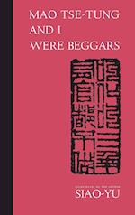 Mao Tse-Tung & I Were Beggars