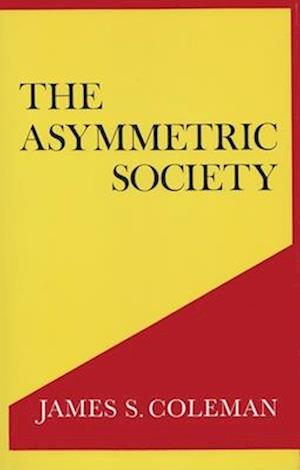 The Asymmetric Society