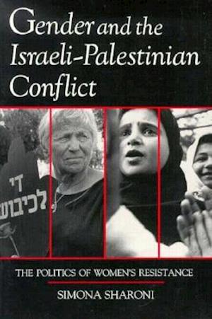 Gender and the Israeli-Palestinian Conflict