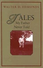 Tales My Father Never Told