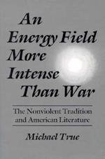 Energy Field More Intense Than War
