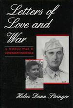 Letters of Love and War a World War II Correspondence