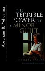 The Terrible Power of a Minor Guilt
