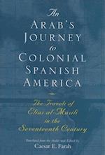 An Arab's Journey to Colonial Spanish America