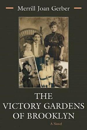 The Victory Gardens of Brooklyn