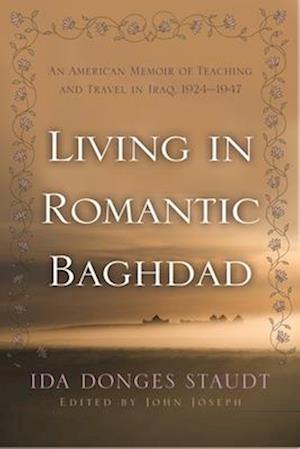 Living in Romantic Baghdad