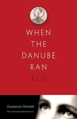 When the Danube Ran Red