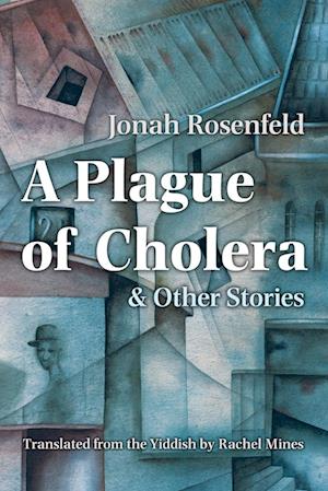 A Plague of Cholera and Other Stories