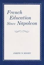 FRENCH EDUCATION SINCE NAPOLEO