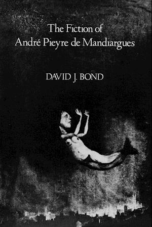 Fiction of Andre Pieyre de Mandiargues