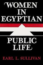 Sullivan, E:  Women in Egyptian Public Life