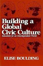 Building a Global Civic Culture