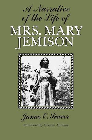 A Narrative of the Life of Mrs. Mary Jemison