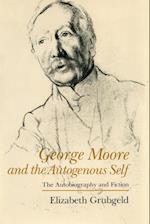 George Moore and the Autogenous Self