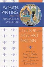 Women, Writing, and the Reproduction of Culture in Tudor and Stuart Britain