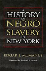 A History of Negro Slavery in New York