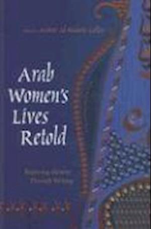 Arab Women's Lives Retold