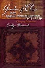 Gender and Class in the Egyptian Women's Movement, 1925-1939