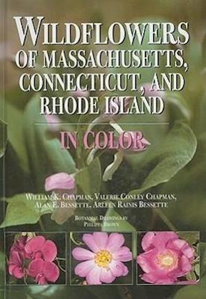 Wildflowers of Massachusetts, Connecticut, and Rhode Island in Color