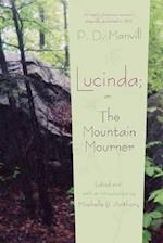 Lucinda; Or, the Mountain Mourner
