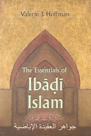 The Essentials of Ibadi Islam