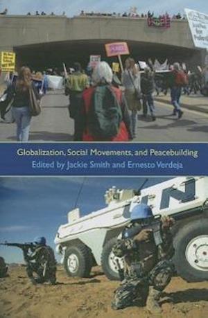 Globalization, Social Movements, and Peacebuilding
