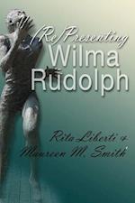 (re)Presenting Wilma Rudolph