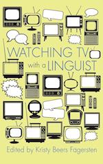 Watching TV with a Linguist