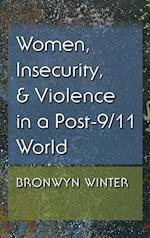 Women, Insecurity, and Violence in a Post-9/11 World