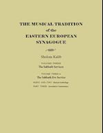 The Musical Tradition of the Eastern European Synagogue, Volume 3a