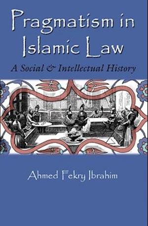 Pragmatism in Islamic Law