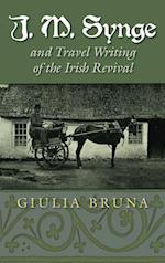 J. M. Synge and Travel Writing of the Irish Revival