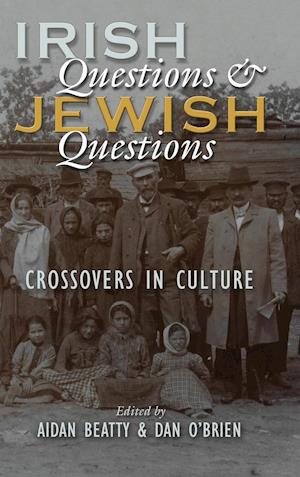 Irish Questions and Jewish Questions
