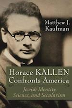 Horace Kallen Confronts America