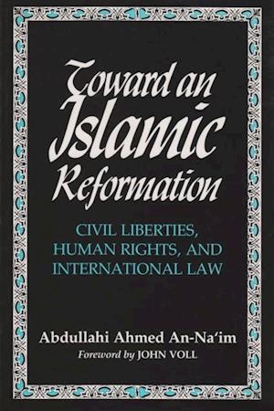 Toward an Islamic Reformation