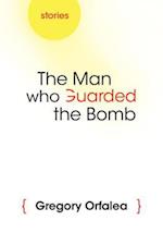 Man Who Guarded the Bomb