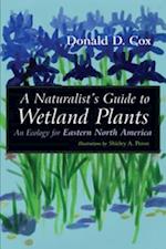 Naturalist's Guide to Wetland Plants