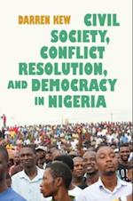 Civil Society, Conflict Resolution, and Democracy in Nigeria