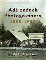 Adirondack Photographers, 1850-1950