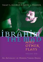 Ibrahim the Mad and Other Plays