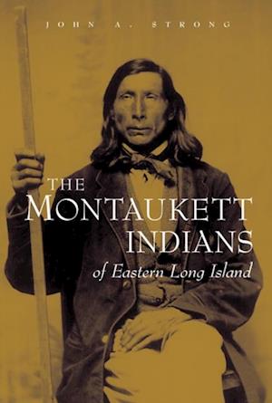 Montaukett Indians of Eastern Long Island