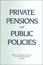 Private Pensions and Public Policies