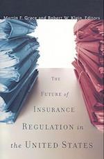 Future of Insurance Regulation in the United States