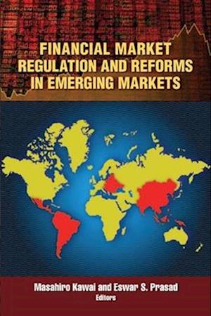 Financial Market Regulation and Reforms in Emerging Markets