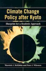 Climate Change Policy after Kyoto