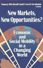 New Markets, New Opportunities? Economic and Social Mobility in a Changing World