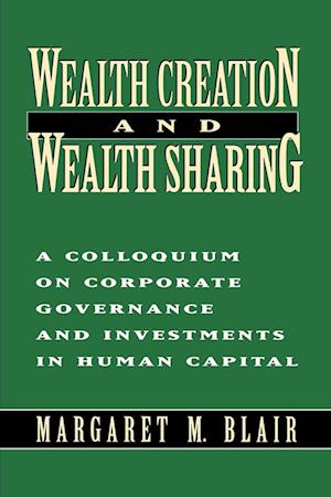 Wealth Creation and Wealth Sharing