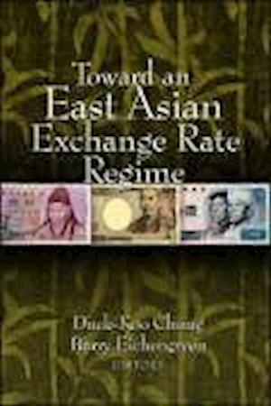Toward an East Asian Exchange Rate Regime